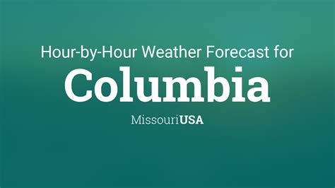 Columbia, MO, United States Weather. . Columbia mo weather hourly